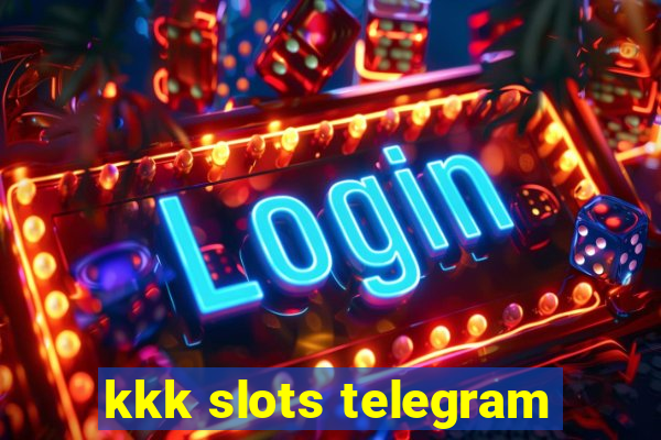 kkk slots telegram